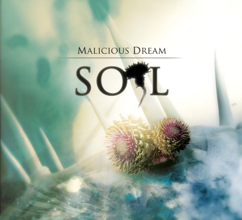 Malicious Dream – Soil (2012)