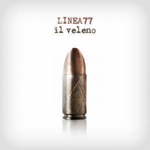 Linea 77 - Il Veleno (Single) (2012)