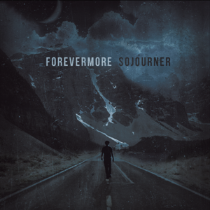 Forevermore - Sojourner (New Songs) (2012)