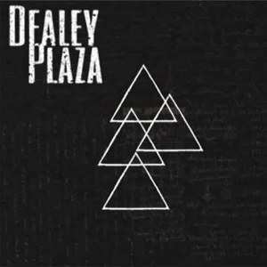 Dealey Plaza - The Reign (Single) (2012)