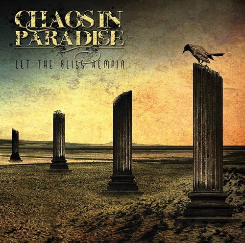 Chaos in Paradise - Let the Bliss Remain [EP] (2011)
