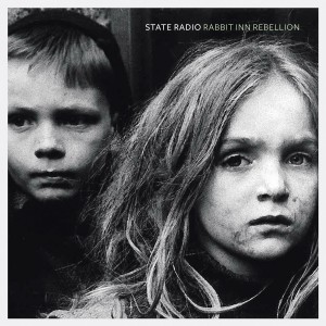 State Radio – Rabbit Inn Rebellion (2012)