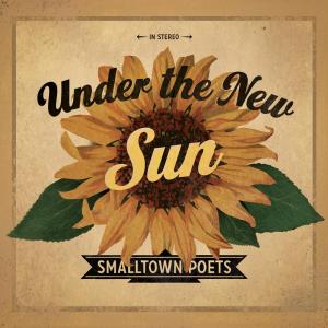 Smalltown Poets - Under The New Sun (2012)