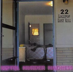Lollipop Lust Kill - Motel Murder Madness (2000)