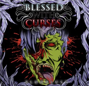 Blessed With Curses - Bloodlust (EP) (2012)