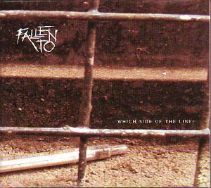 Fallen To - Which Side of the Line? (2003)