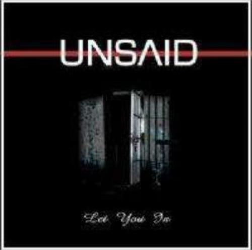 Unsaid - Let You In (2004)