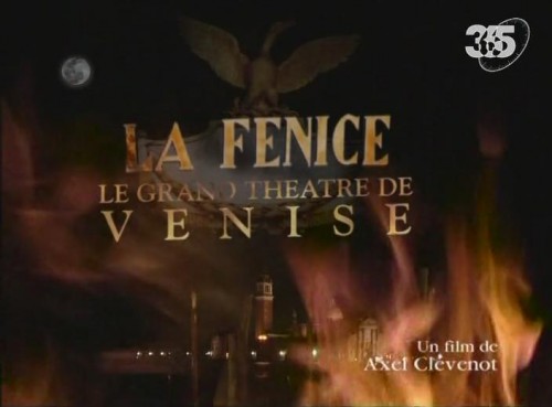 .    / La Fenice. Le Grand Theatre de Venise [2002,  / 356  , SATRip-AVC]