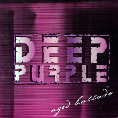 Deep Purple - Aged Ballads (2004) MP3