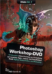 The Photoshop Workshop DVD - Effects Vol 2