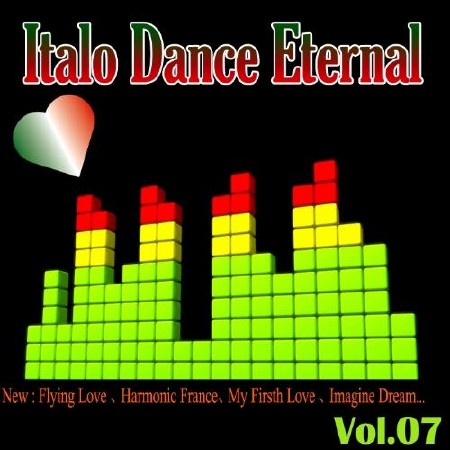  Italo Dance Eternal Vol.07 (2012) 