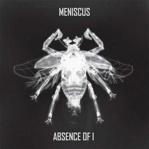 Meniscus - Absence Of I [EP] (2007)