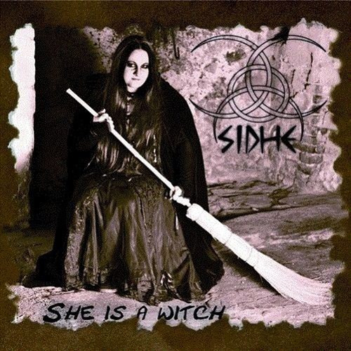 Sidhe - She Is A Witch (2012)