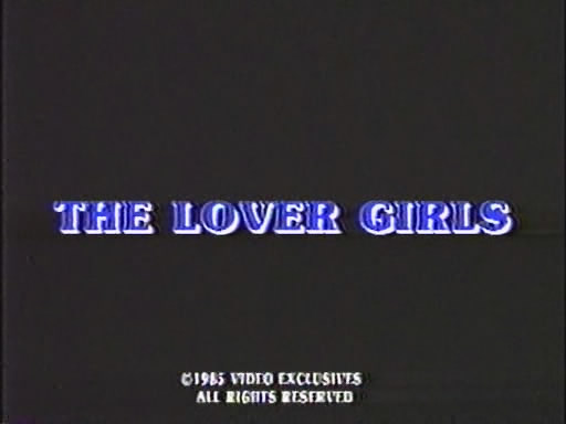 Lover Girls /  (Marc Curtis, Video Exclusives) [1985 ., Feature, Classic, VHSRip]