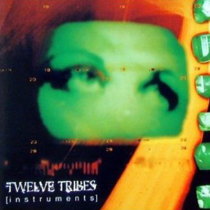 Twelve Tribes - Instruments (EP) (2000)