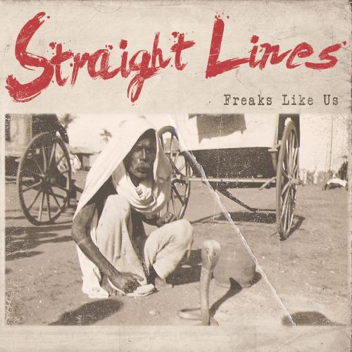 Straight Lines - Freaks Like Us (2012)