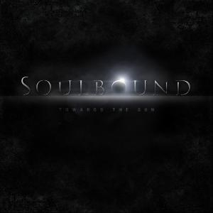 Soulbound - Towards the Sun (2012)
