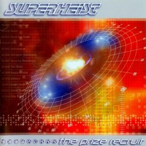 Superheist - The Prize Recruit (2001)