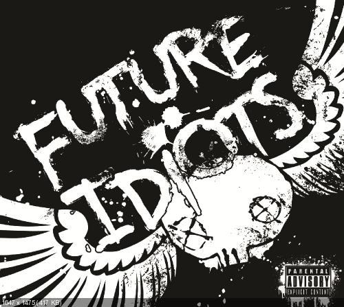 Future Idiots - Future Idiots (2012)