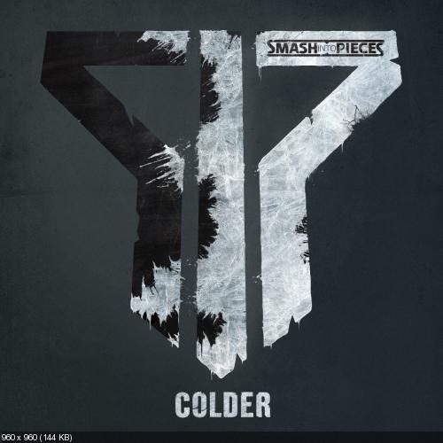 Smash Into Pieces - Colder (Single) (2012)