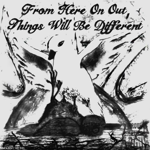 Through the Eyes of Argus - From Here On Out, Things Will Be Different (2012)